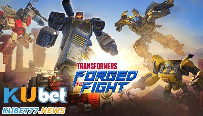 Transformers: Forged to Fight.