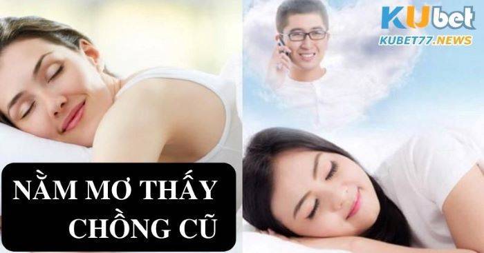 Nằm mơ thấy chồng cũ