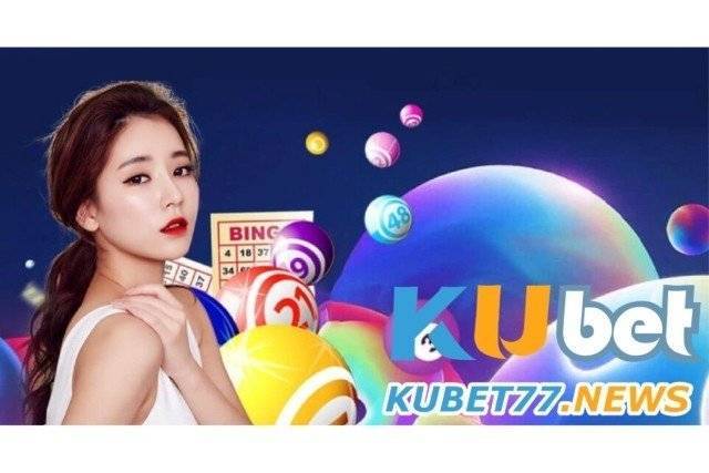 Xổ số tại Kubet có những nội dung nào?