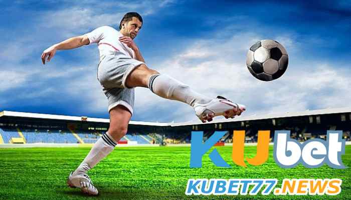 Kubet77 là nơi cung cấp cách đọc kèo bóng đá uy tín