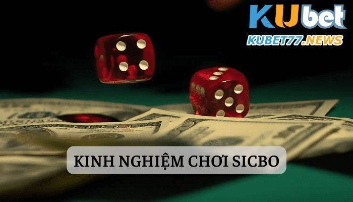 KINH NGHIỆM CHƠI SICBO