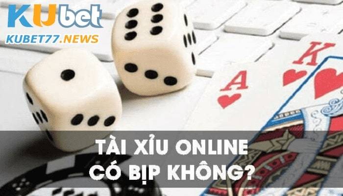 Tài xỉu online có bịp không? Bật mí 5 dấu hiệu nhận biết